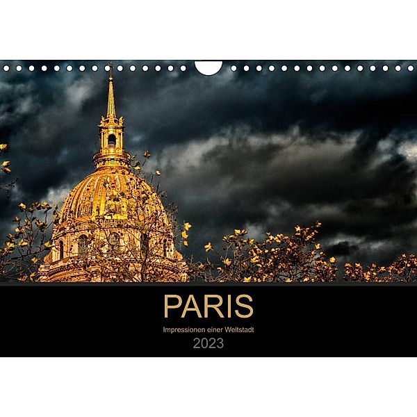 Paris - Impressionen einer Weltstadt (Wandkalender 2023 DIN A4 quer), Helmut Probst
