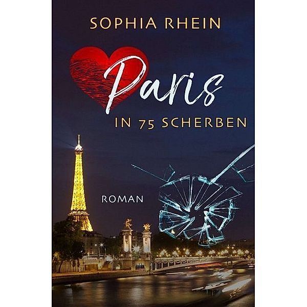 Paris in 75 Scherben, Sophia Rhein