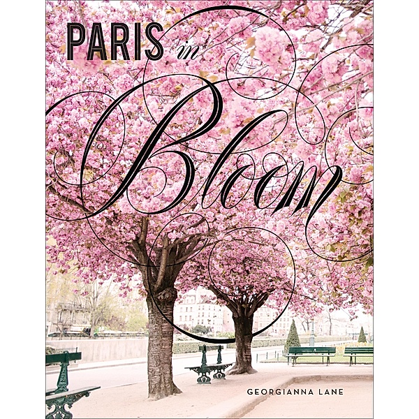 Paris in Bloom, Georgianna Lane