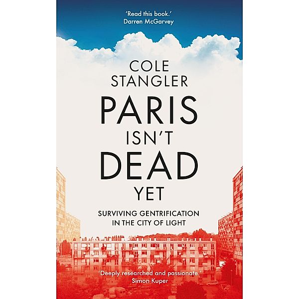 Paris Isn't Dead Yet, Cole Stangler