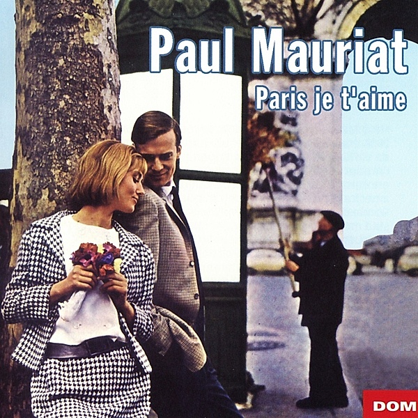 Paris Je T'Aime, Paul Mauriat