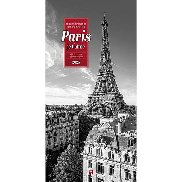 Paris, je t'aime - Literatur-Kalender 2025, Ackermann Kunstverlag