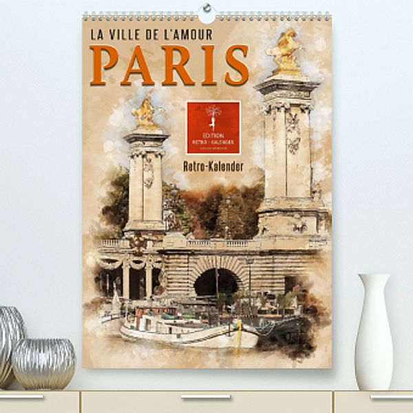Paris - la Ville de l'amour (Premium, hochwertiger DIN A2 Wandkalender 2022, Kunstdruck in Hochglanz), Peter Roder