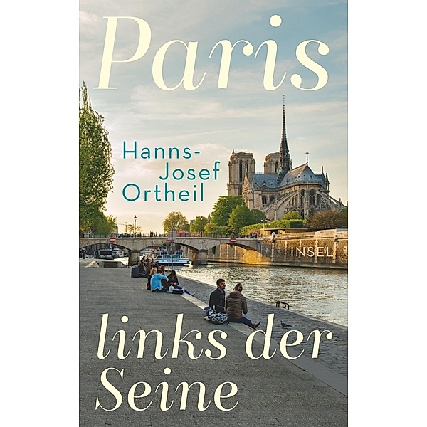 Paris, links der Seine, Hanns-Josef Ortheil, Lukas Ortheil