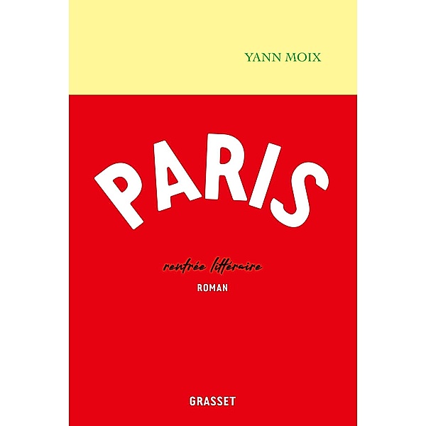 Paris / Littérature Française, Yann Moix