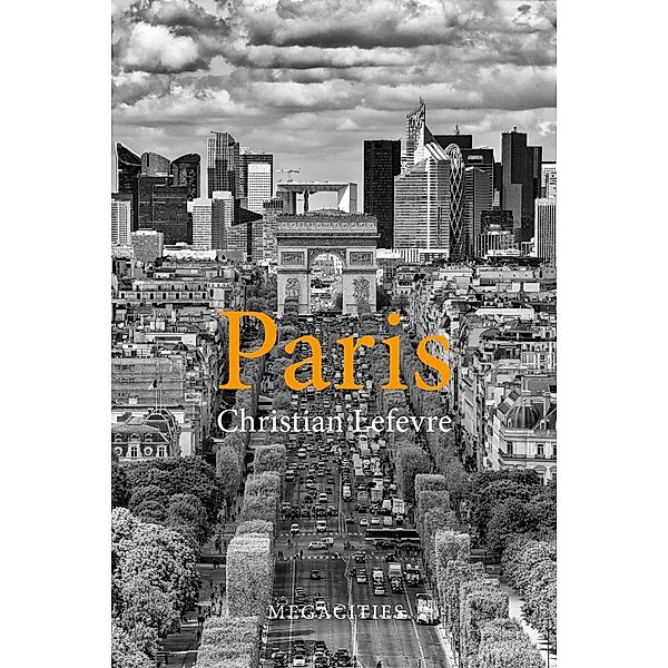 Paris / Megacities, Christian Lefèvre