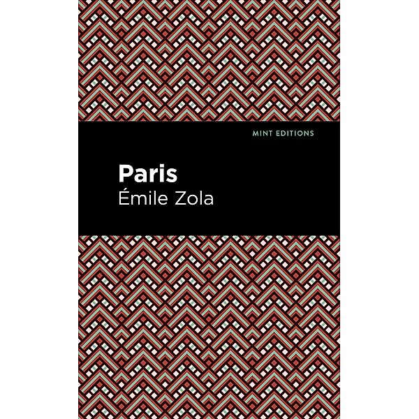 Paris / Mint Editions (Literary Fiction), Émile Zola