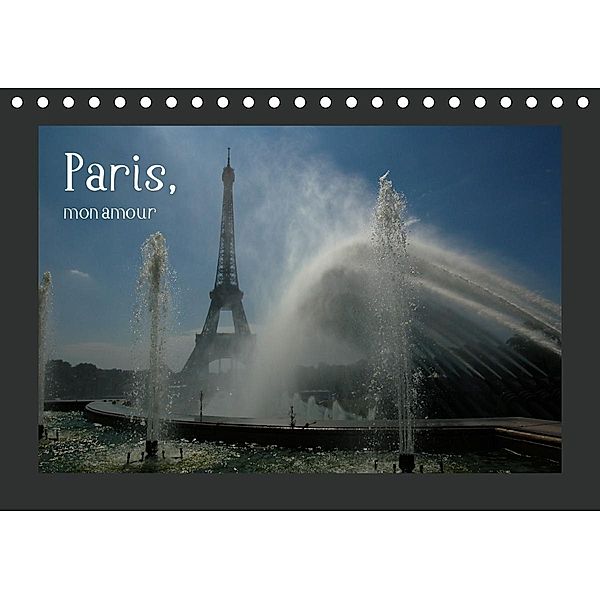 Paris, mon amour (Tischkalender 2021 DIN A5 quer), Dietmar Falk
