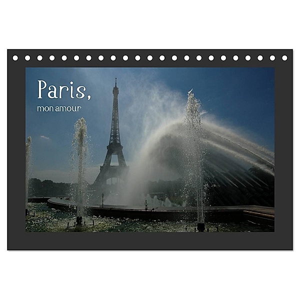 Paris, mon amour (Tischkalender 2024 DIN A5 quer), CALVENDO Monatskalender, Dietmar Falk
