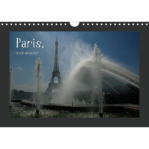 Paris, mon amour (Wandkalender 2020 DIN A4 quer), Dietmar Falk