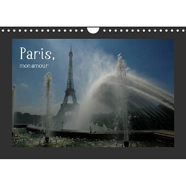 Paris, mon amour (Wandkalender 2022 DIN A4 quer), Dietmar Falk
