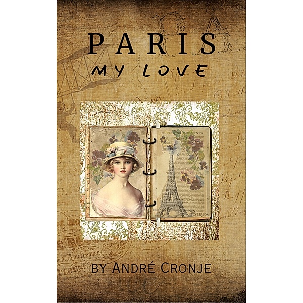 Paris My Love, André Cronje