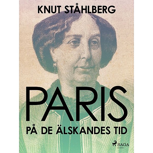 Paris på de älskandes tid, Knut Ståhlberg