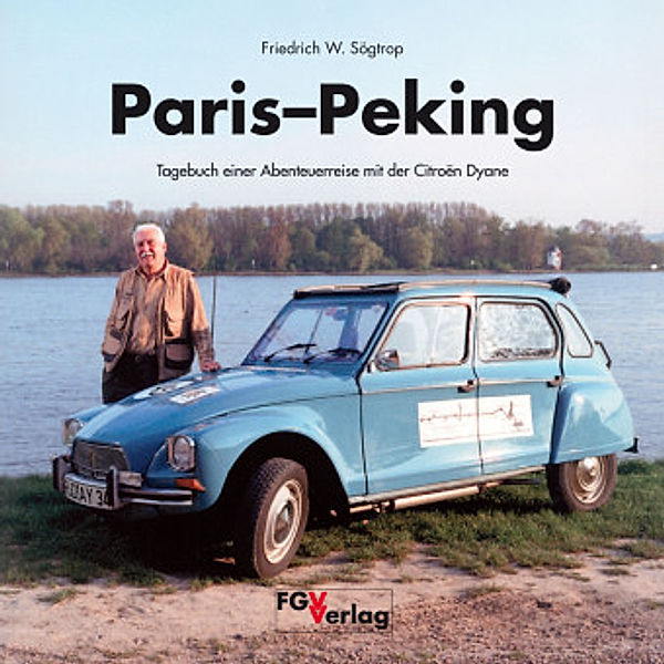 Paris Peking, Friedrich W. Sögtrop