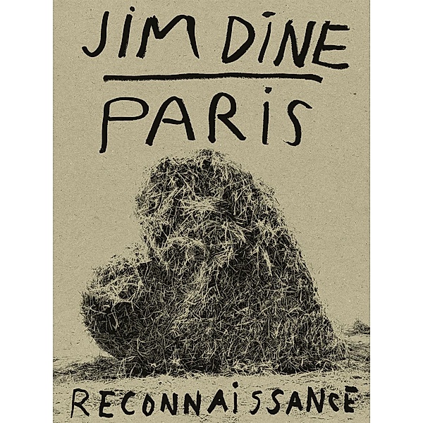 Paris Reconnaissance, Jim Dine