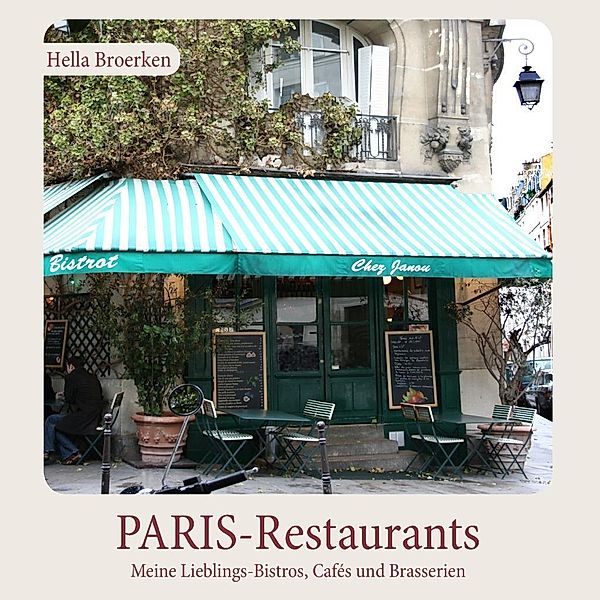 PARIS-Restaurants, Hella Broerken