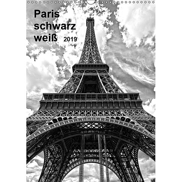 Paris schwarz weiß 2019 (Wandkalender 2019 DIN A3 hoch), Petrus Bodenstaff