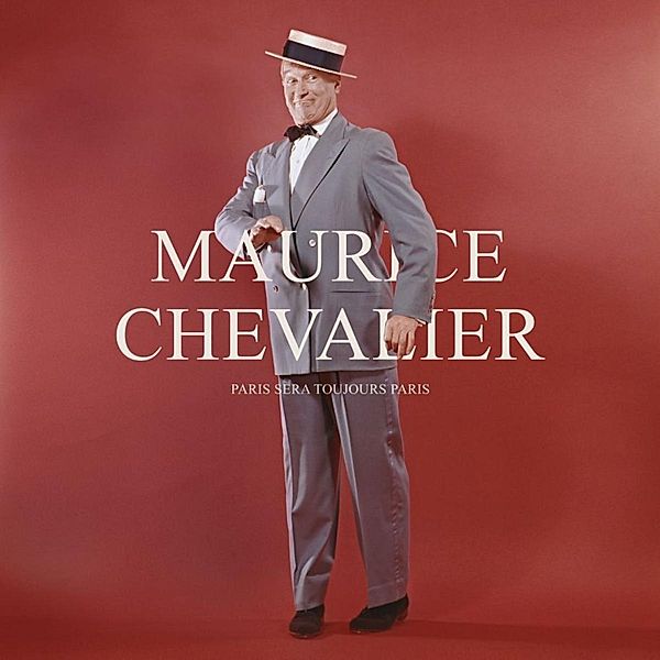 Paris Sera Toujours Paris, Maurice Chevalier