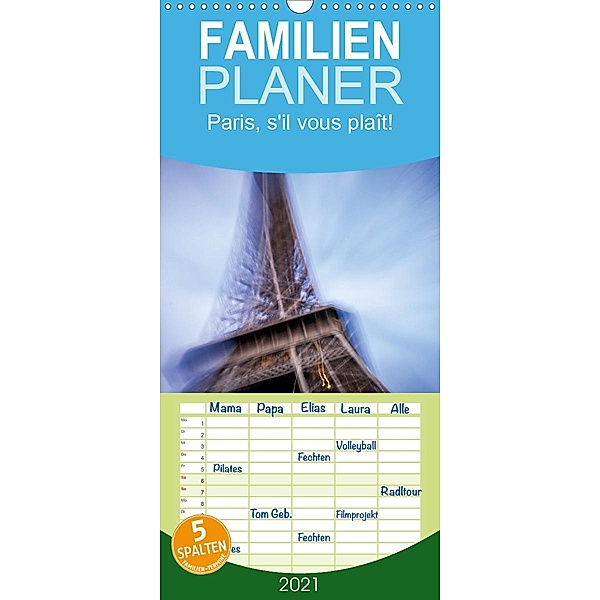 Paris, s'il vous plaît! - Familienplaner hoch (Wandkalender 2021 , 21 cm x 45 cm, hoch), Alessandro Tortora - www.aroundthelight.com