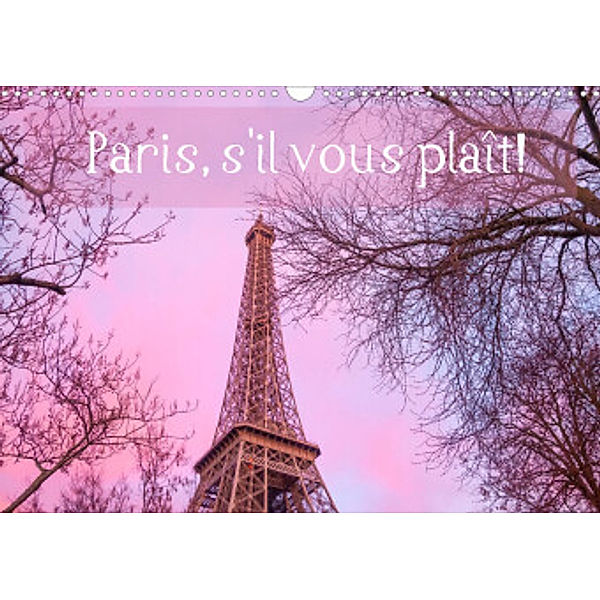Paris, s'il vous plaît! (Wandkalender 2022 DIN A3 quer), Alessandro Tortora