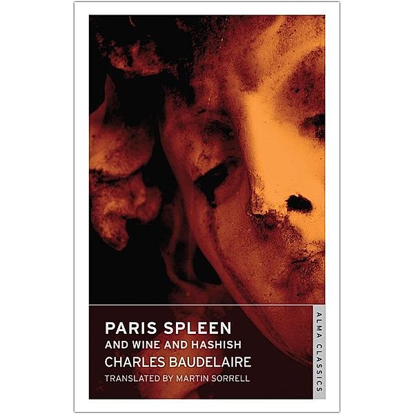 Paris Spleen and On Wine and Hashish, Charles Baudelaire