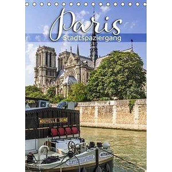 PARIS Stadtspaziergang (Tischkalender 2020 DIN A5 hoch), Melanie Viola
