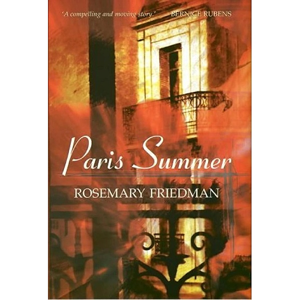Paris Summer, Rosemary Friedman