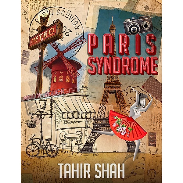 PARIS SYNDROME / SECRETUM MUNDI PUBLISHING, Tahir Shah