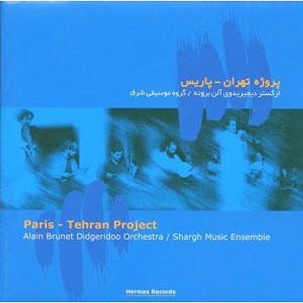 Paris-Tehran Project, Alain Didgeridoo Orchestra Brunet