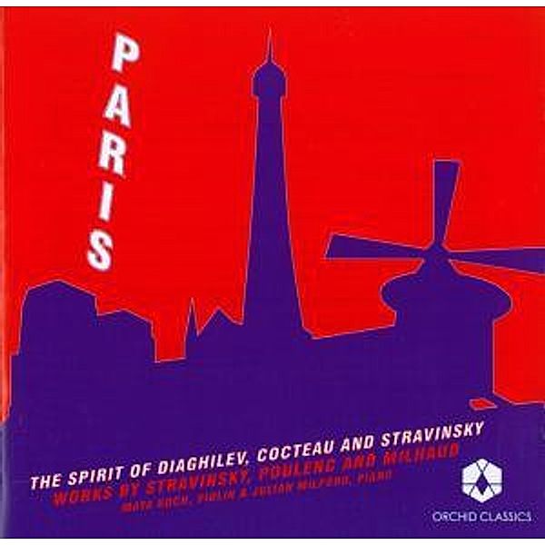 Paris-The Spirit Of Diaghilev..., Maya Koch, Julian Milford