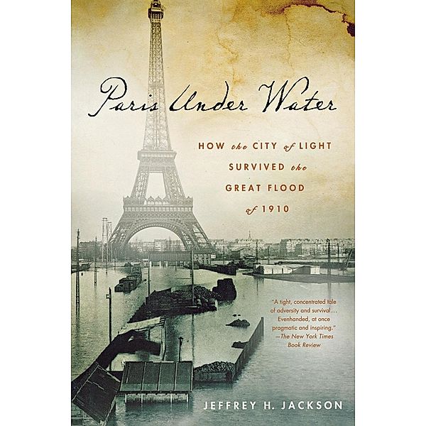 Paris Under Water, Jeffrey H. Jackson