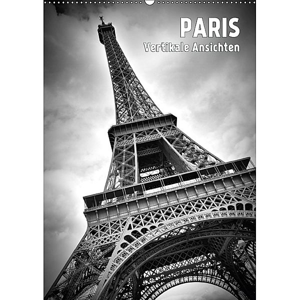 PARIS Vertikale Ansichten (Wandkalender 2018 DIN A2 hoch), Melanie Viola