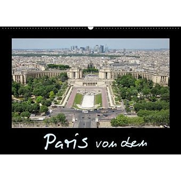 Paris von oben (Wandkalender 2015 DIN A2 quer), ViennaFrame