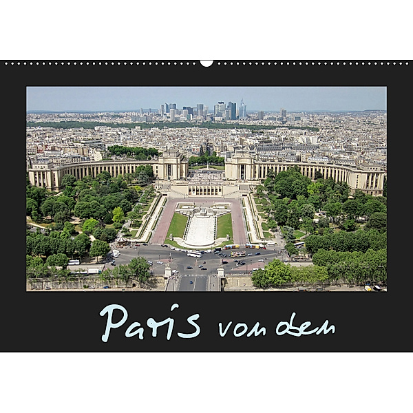 Paris von oben (Wandkalender 2019 DIN A2 quer), ViennaFrame