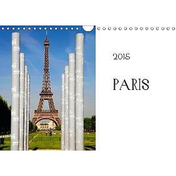 Paris (Wandkalender 2015 DIN A4 quer), Stephan Gabriel