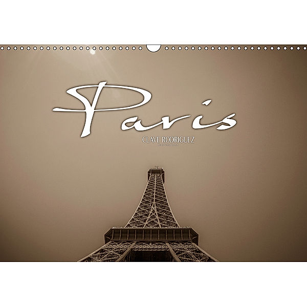 Paris (Wandkalender 2019 DIN A3 quer), Clave Rodriguez