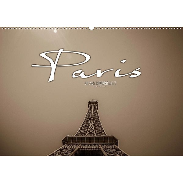Paris (Wandkalender 2020 DIN A2 quer), Clave Rodriguez