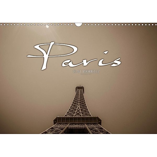 Paris (Wandkalender 2020 DIN A3 quer), Clave Rodriguez