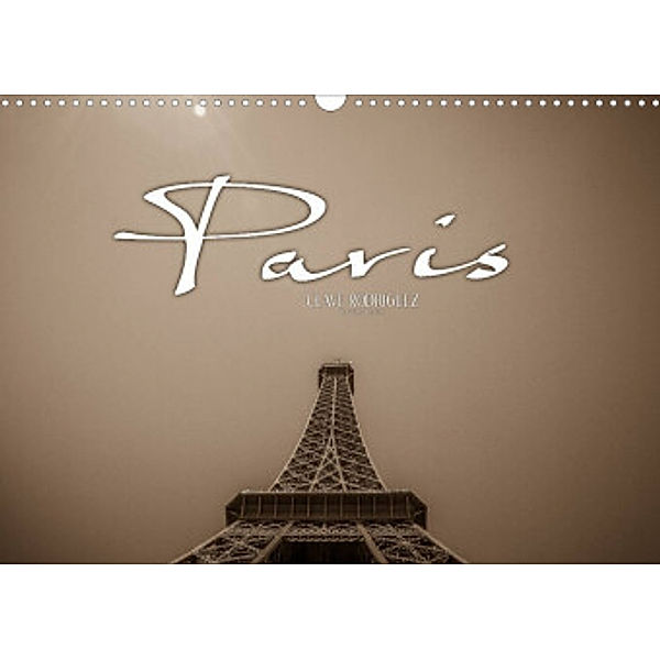 Paris (Wandkalender 2022 DIN A3 quer), CLAVE RODRIGUEZ Photography
