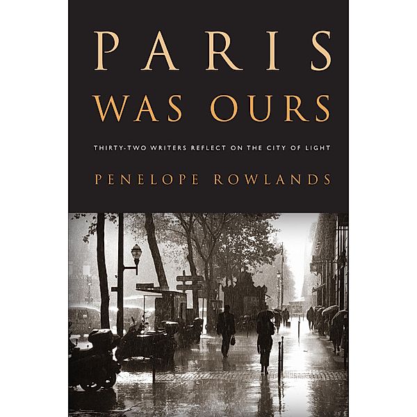 Paris Was Ours, Penelope Rowlands