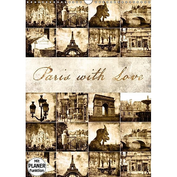 Paris with Love (Wandkalender 2017 DIN A3 hoch), Jeanette Dobrindt