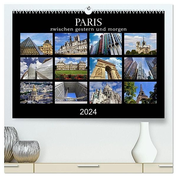 Paris - zwischen gestern und morgen (hochwertiger Premium Wandkalender 2024 DIN A2 quer), Kunstdruck in Hochglanz, Alexander Nadler M.A.