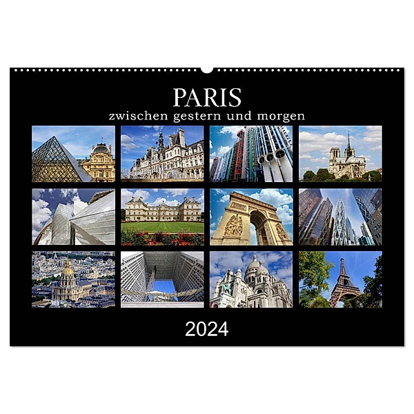 Paris - zwischen gestern und morgen (Wandkalender 2024 DIN A2 quer), CALVENDO Monatskalender, Alexander Nadler M.A.