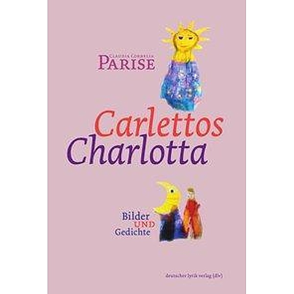 Parise, C: Carlettos Charlotta, Claudia C. Parise