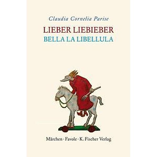 Parise, C: Lieber Liebieber, Claudia Cornelia Parise