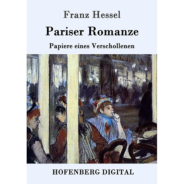 Pariser Romanze, Franz Hessel