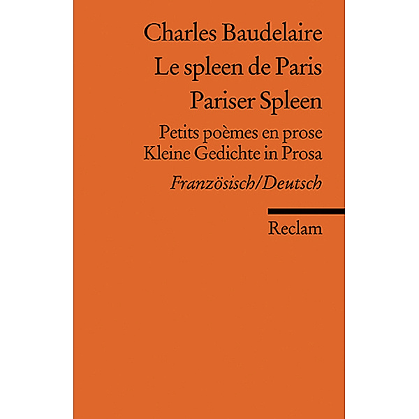 Pariser Spleen. Le spleen de Paris, Charles Baudelaire