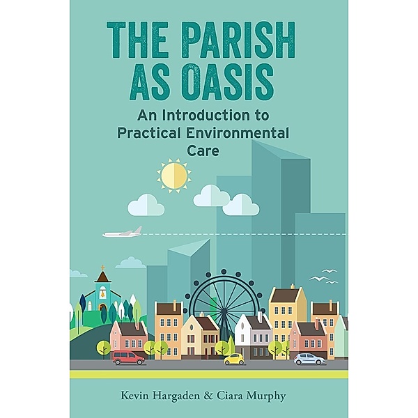 Parish as Oasis, Hargaden Kevin Hargaden, Murphy Ciara Murphy