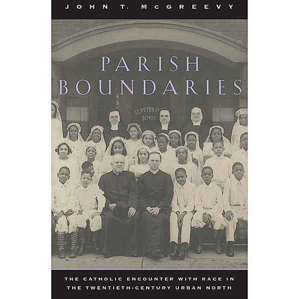 Parish Boundaries / Historical Studies of Urban America, John T. Mcgreevy