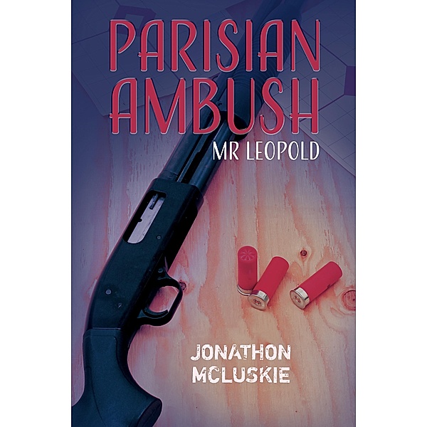 Parisian Ambush, Jonathon Mcluskie